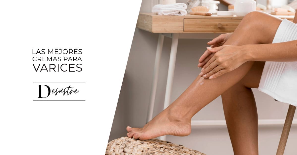 las mejores cremas para varices
